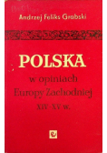 Polska w opiniach europy zachodniej  XIV XV w