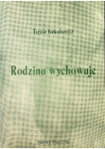 Rodzina wychowuje