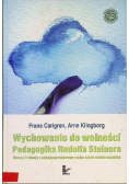 Wychowanie do wolności Pedagogika Rudolfa Steinera