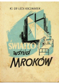 Światło wśród mroków, 1948 r.