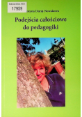 Podejścia całościowe do pedagogiki