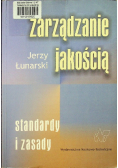 Zarządzanie jakością Standardy i zasady