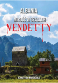 Albania miłość w czasach vendetty