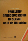 Problemy narodowościowe na Śląsku od X do XX wieku