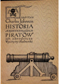 Historia najsłynniejszych piratów ich zbrodnicze wyczyny i rabunki