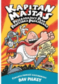 Kapitan Majtas. Przerażający plan Profesora Pofajdanka