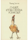 O kurze, która opuściła podwórze