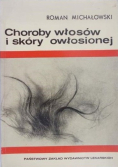 Choroby włosów i skóry owłosionej