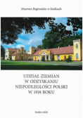 Udział ziemian w odzyskaniu niepodległości Polski w 1918 roku