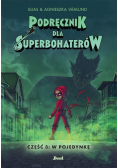 Podręcznik dla superbohaterów Część 3 W pojedynkę
