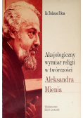 Aksjologiczny wymiar religii w twórczości Aleksandra Mienia
