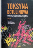 Toksyna Botulinowa w praktyce neurologicznej Tom 1