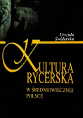 Kultura rycerska w średniowiecznej Polsce