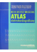 Ostre zespoły wieńcowe Atlas elektrokardiograficzny