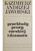Przekłady prozy czeskiej i dramaty