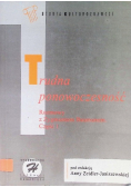 Trudna ponowoczesność Część 1