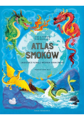 Atlas smoków. Jaszczurze plemię z różnych stron świata