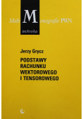 Podstawy rachunku wektorowego i tensorowego