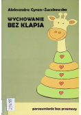 Wychowanie bez klapsa