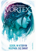 Vortex Dzień w którym rozpadł się świat