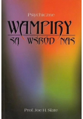 Psychiczne Wampiry są wśród nas