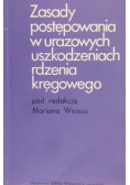 Zasady postępowania w urazowych uszkodzeniach rdzenia kręgowego