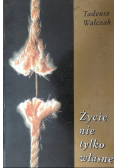 Życie nie tylko własne