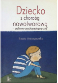 Dziecko z chorobą nowotworową - problemy psychopedagogiczne