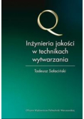 Inżynieria jakości w technikach wytwarzania