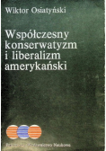 Współczesny konserwatyzm i liberalizm amerykański
