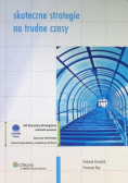 Skuteczne strategie na trudne czasy