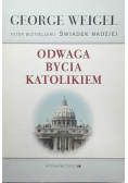 Odwaga bycia katolikiem