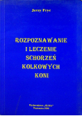 Rozpoznawanie i leczenie schorzeń kolkowych koni