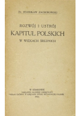 Rozwój i ustrój kapituł polskich w wiekach średnich