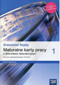 Zrozumieć fizykę 1 Maturalne karty pracy z dziennikiem laboratoryjnym Zakres rozszerzony