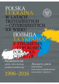 Polska i Ukraina w latach trzydziestych–czterdziestych XX wieku