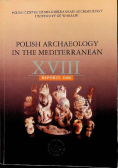 Polish archeology in the mediterranean XVIII