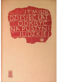 Dziesięć lat odkryć na Pustyni Judzkiej