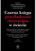 Czarna księga prześladowań chrześcijan w świecie