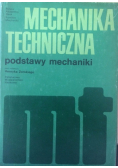 Mechanika Techniczna Tom 1 Podstawy mechaniki