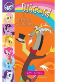 My Little Pony Discord i dramarama W Ponyville