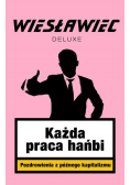 Każda praca hańbi