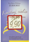 Kochaj siebie nawet jeśli stracisz pracę