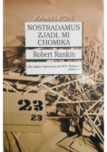 Nostradamus zjadł mi chomika