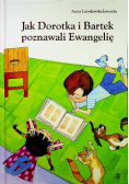 Jak Dorotka i Bartek poznawali Ewangelię