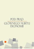 Pod prąd głównego nurtu ekonomii