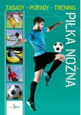 Piłka nożna zasady porady trening