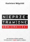 Nieprzetrawione ośmiorniczki. Jak niszczono w Polsce zaufanie. Państwo Prawa i rosyjska agentura wpływu