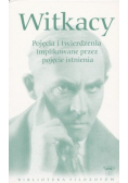 Bibliotek filozofów Tom 48 Witkacy pojęcia i twierdzenia implikowane przez pojęcie istnienia