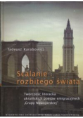 Karabowicz Tadeusz - Ścalanie rozbitego świata